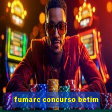 fumarc concurso betim